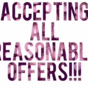 Accepting All reasonable OFFERS .